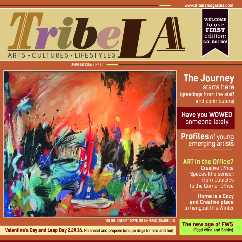March/April Premiere Edition of TribeLA magazine - On the Journey by Frank Creaturo, Jr.