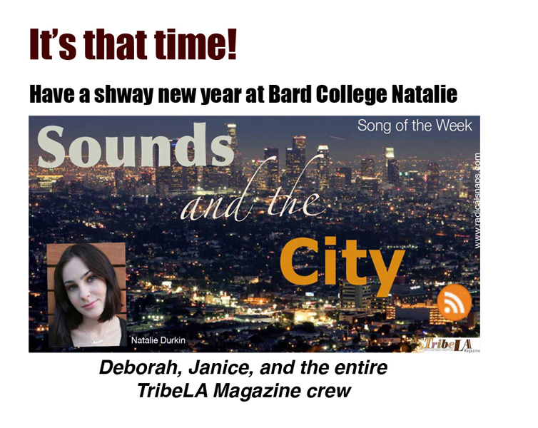 Natalie Durkin, producer of Sounds and the City returns to Bard College for the school year and we will miss her