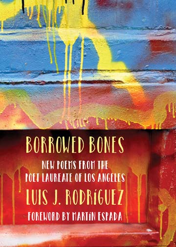 Borrowed Bones by Luis Rodriguez