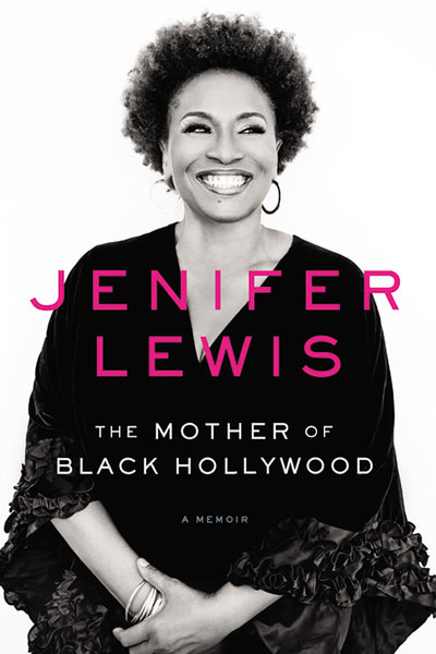 Actress/Comedian Jenifer Lewis (co-star of hit sitcom “Black-ish”) tells her story in new memoir + book-signing with Synthia SAINT JAMES