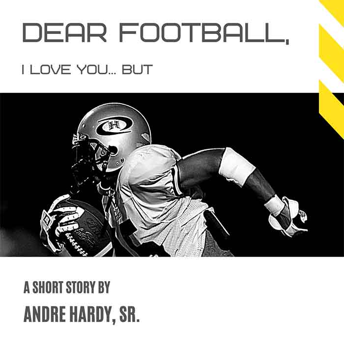 Dear Football by Andre Hardy - a short story