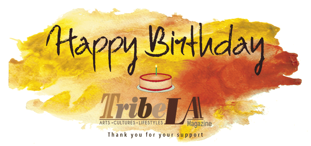 Happy Birthday TribeLA Magazine!