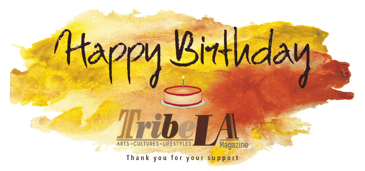 Happy Birthday TribeLA Magazine!